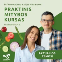 Dr. Tomo Vaičiūno ir Julijos Maksimovos praktinis mitybos kursas 2025