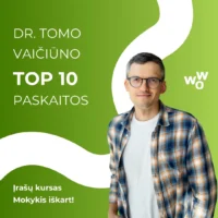 TOP10 Dr. Tomo Vaičiūno paskaitų